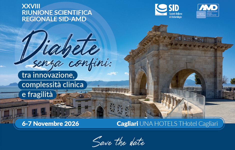 SAVE THE DATE - Congiunto SID-AMD Sardegna "DIABETE SENZA CONFINI: TRA INNOVAZIONE, COMPLESSITA’ CLINICA E FRAGILITA" - 6-7 novembre 2026